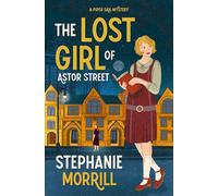 The Lost Girl of Astor Street: A Piper Sail Mystery