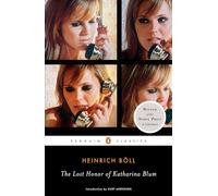 The Lost Honor of Katharina Blum Heinrich Boll (Auteur)