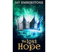 The Lost Hope - Jay Emberstone - Rodaki Entertainment - ebook (ePub) - Livre