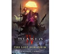 The Lost Horadrim (Diablo IV) - Matthew J. Kirby - Random House Worlds - ebook (ePub) - Livre