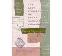 The Lost Itinerary Of Frank Hamilton Cushing