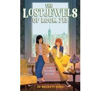 The Lost Jewels of Room 713 - Jo Beckett-King - Simon & Schuster Books For Young Readers - ebook (ePub) - Livre