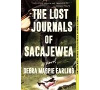 The Lost Journals of Sacajewea