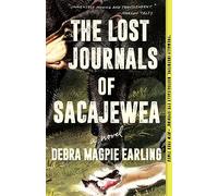 The Lost Journals of Sacajewea