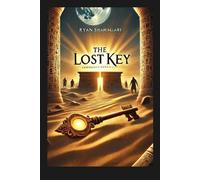 The Lost Key: Secrets of the Relic Chronicles