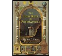 The Lost Keys Of Freemasonry