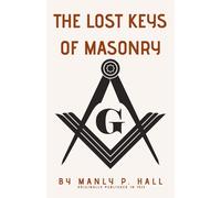The Lost Keys Of Masonry