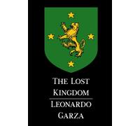 The Lost Kingdom: Book I
