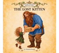 The Lost Kitten: Everyday Adventures with Little Addy