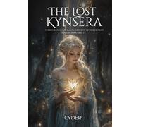 The lost kynsera: Verbonden door magie, gedreven door lot