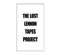 The Lost Lennon Tapes Project