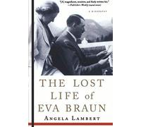 The Lost Life Of Eva Braun