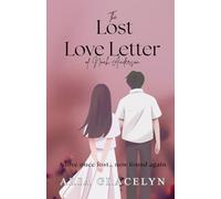 The Lost Love Letter of Noah Anderson: A love once lost now found again