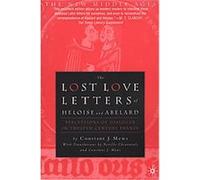 The Lost Love Letters of Heloise and Abelard, New Middle Ages Series Constant J. Mews (Auteur)