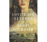 The Lost Love Letters of Henri Fournier: A Novel - [Version Originale] Inconnu (Auteur)