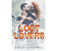 The Lost Lovers Club: A Friends to Lovers, Small Town Romance