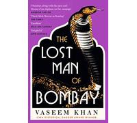 The Lost Man of Bombay: The thrilling new mystery from the acclaimed author of Midnight at Malabar House