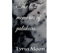 The lost memories of palakara
