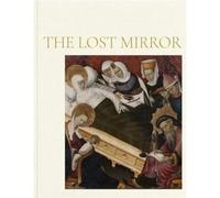 The Lost Mirror: Jews and Conversos in Medieval Spain /anglais