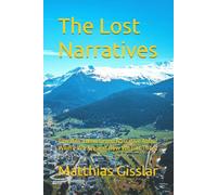 The Lost Narratives: Towards a New Grand Narrative About Where We Are and How We Got There