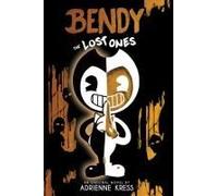 The Lost Ones: An Afk Novel (Bendy #2)