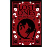 The Lost Ones: Embers Rising