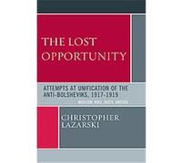 The Lost Opportunity Christopher Lazarski (Auteur)