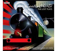 Agatha Christie: The Lost Plays: Three BBC radio full-cast dramas: Butter in a Lordly Dish, Murder in the Mews & Personal Call