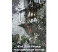 The Lost Prince Burnett, Frances Hodgson (Auteur)
