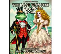 The Lost Princess Of Oz: Classic Tales In Rhyme