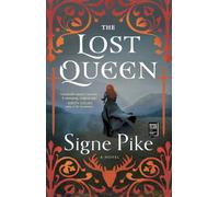 Signe Pike – The Lost Queen – Roman – Poche, Tome 1