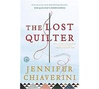 The Lost Quilter, Elm Creek Quilts Jennifer Chiaverini (Auteur)