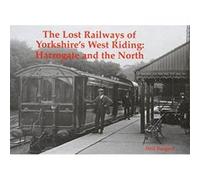The Lost Railways of Yorkshire's West Riding: Harrogate and the North - [Version Originale] Inconnu (Auteur)