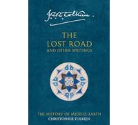 The Lost Road: And Other Writings