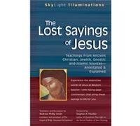 The Lost Sayings of Jesus by Translated by Andrew Phillip Smith