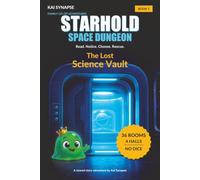 The Lost Science Vault: Kids & Parents Family-Friendly Space Dungeon Book Series (Ages 8-12) | Read Aloud Co-Op, Pick Plan A B or C