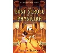 The Lost Scroll Of The Physician