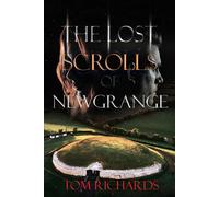 The Lost Scrolls Of Newgrange