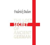 The Lost Secret of Ancient German