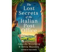 The Lost Secrets of the Italian Post Office: An absolutely gripping, emotional, World War 2 Italian historical novel for Summer 2025!