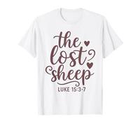 The Lost Sheep - Bible Quote - Luc 15: 3-7 T-Shirt