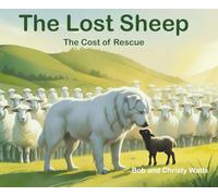 The Lost Sheep: The Cost of Rescue