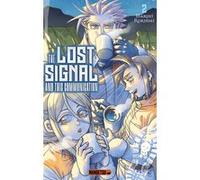 The Lost Signal & This Communication T02 Maruei Rokudai (Auteur), François Boulanger (Traduction)