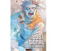 The Lost Signal & This Communication - Tome 7