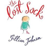 The Lost Sock by Gillian Johnson Gillian Johnson (Auteur)