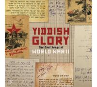 The Lost Songs of World War II by Yiddish Glory [Audio CD] NEUF
