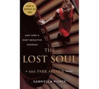 The Lost Soul (666 Park Avenue Novels) - [Version Originale] Gabriella Pierce (Auteur)