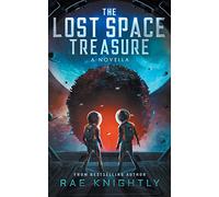 The Lost Space Treasure - A Novella