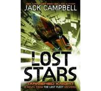 The Lost Stars Jack Campbell Jack Campbell (Auteur)