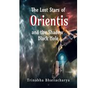 The Lost Stars of Orientis and the Shadow Black Hole